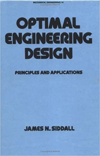 Optimal Engineering Design: Principles and Applications - Scanned Pdf with Ocr